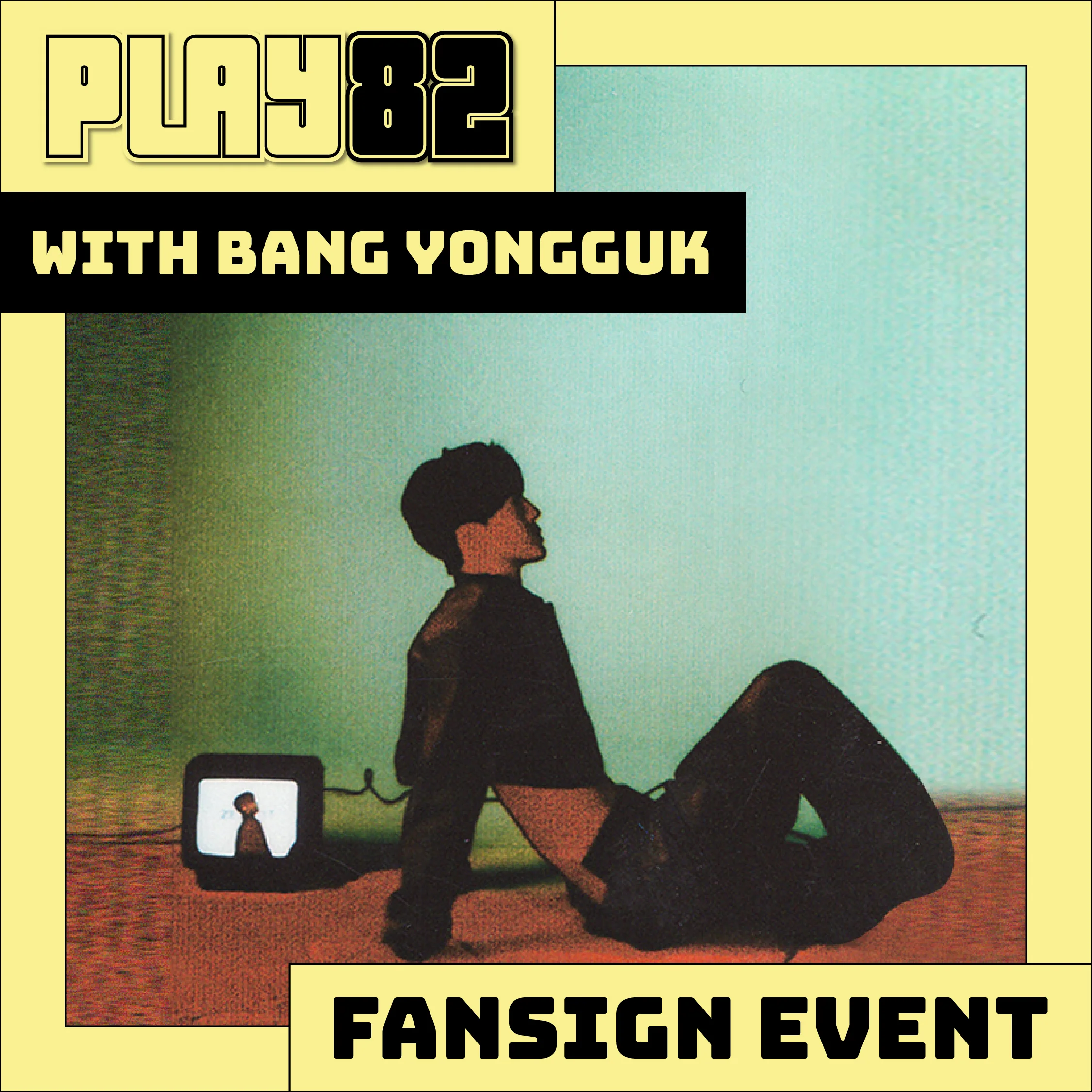 [PLAY82 WITH BANG YONGGUK] 6/19 LA Fansign Event Chance - 2nd MINI ALBUM : THE COLORS OF LOVE