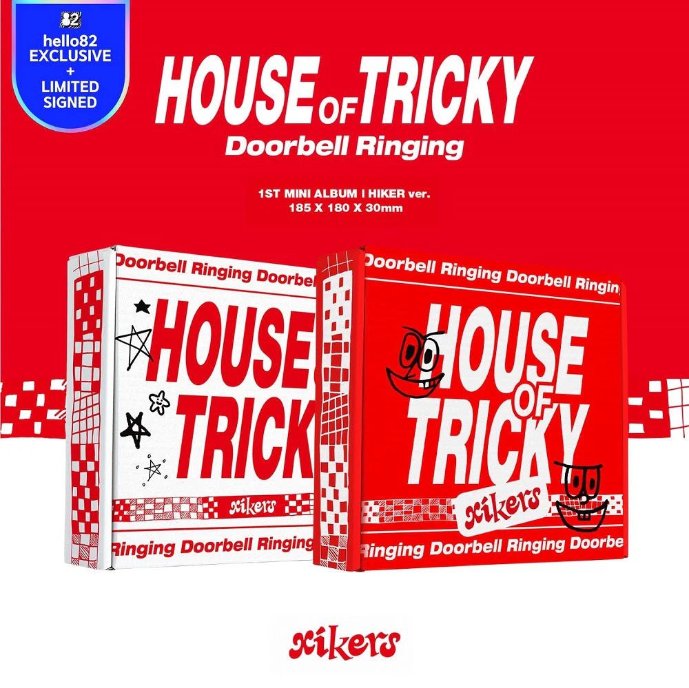 [Signed] xikers - HOUSE OF TRICKY : Doorbell Ringing - hello82 Exclusive